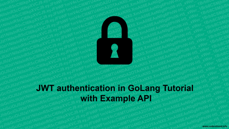 JWT authentication in GoLang Tutorial with Example API Bannner