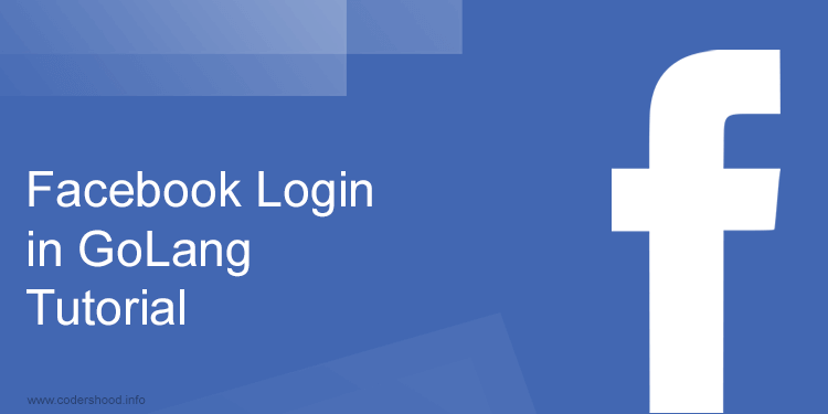 Facebook Login in GoLang Tutorial banner