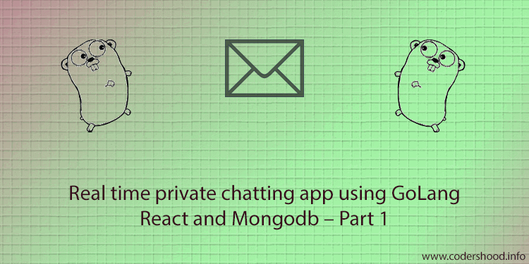 Real time private chatting app using React, Golang and mongodb banner